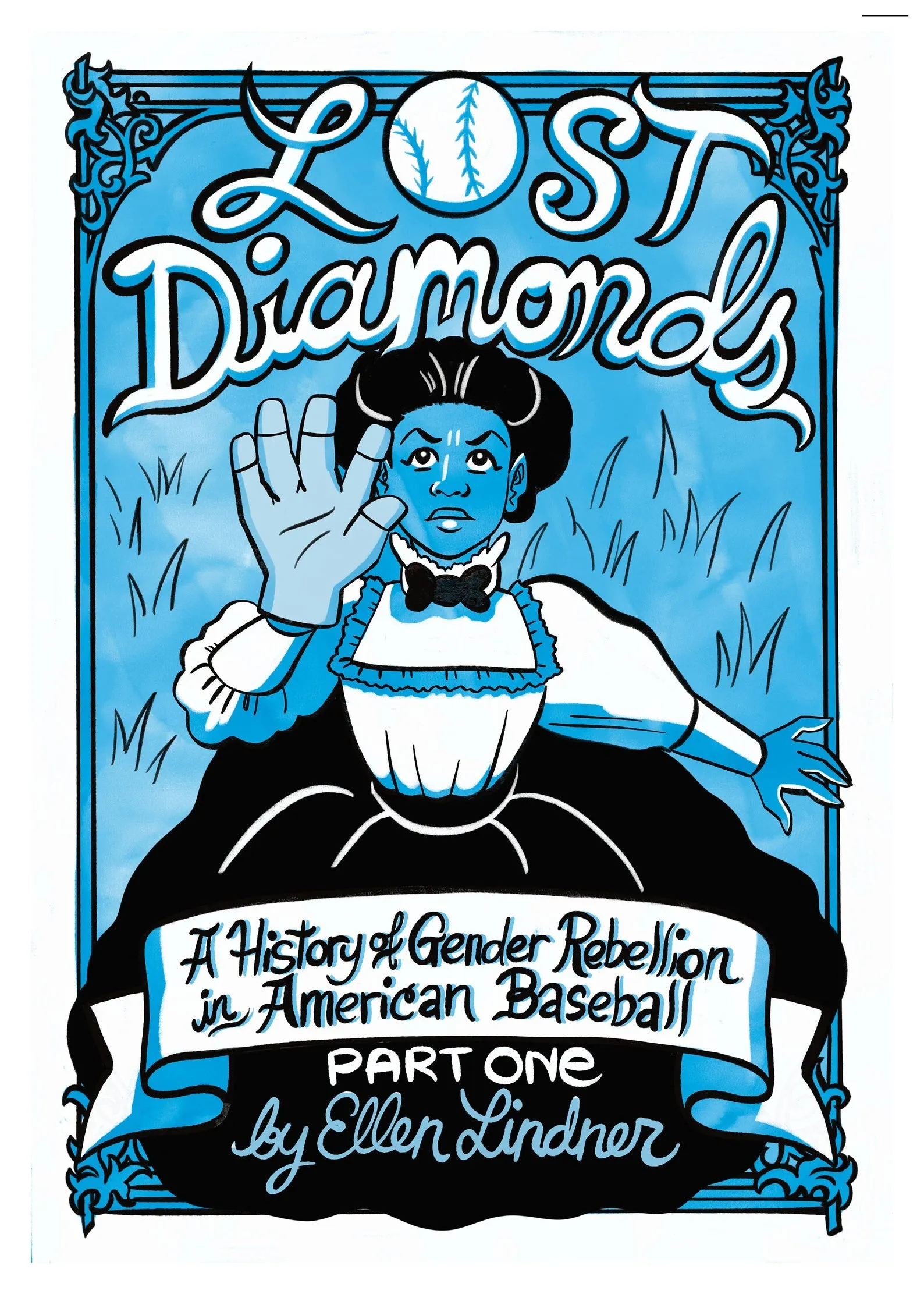 Lost Diamonds #1: A History of Gender Rebellion in American Baseball